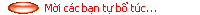   Mời cc bạn tự bổ tc...